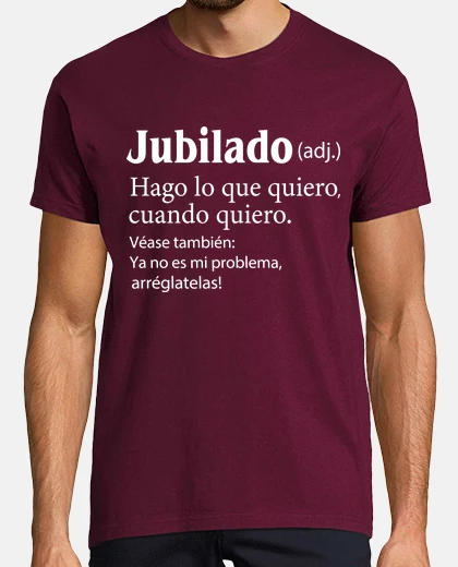 Camiseta Jubilado, descripcion