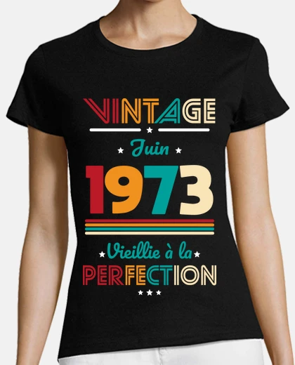 Tee-shirt Juin 1973 Vintage Anniversaire 50 ans
