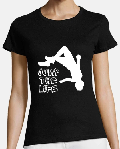 Tee-shirt Jump the life parkour acrobatie