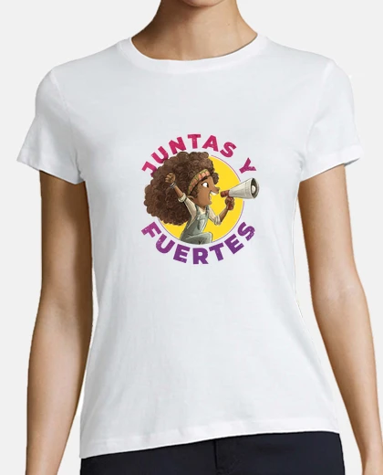 Camiseta Juntas y fuertes