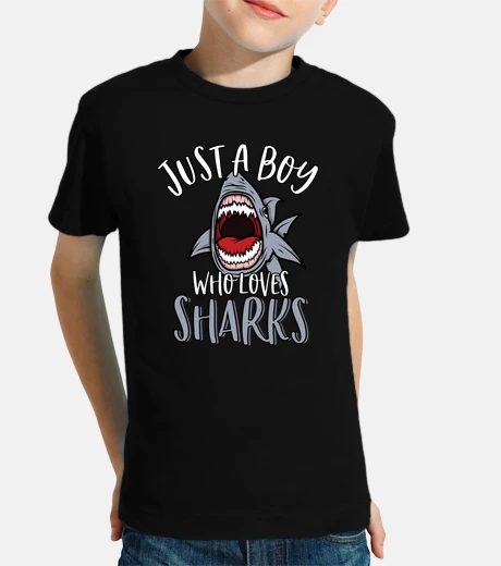 Kids just a boy who loves sharks funny great white shark lover