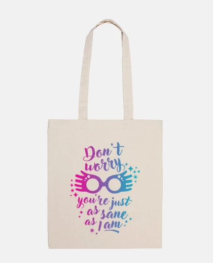 Bag just as sane as me