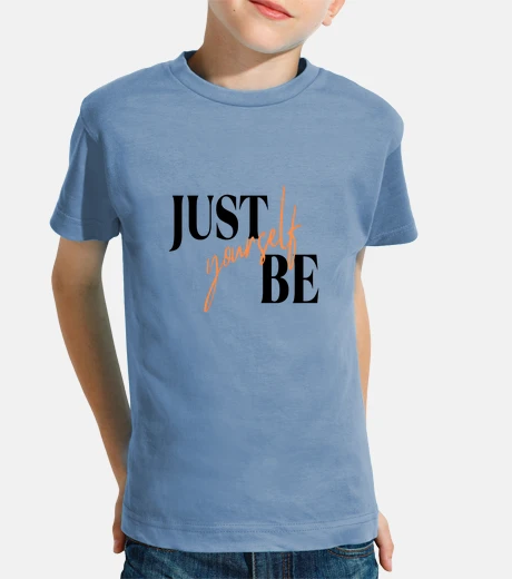 Kids Just Be Yourself Motivational