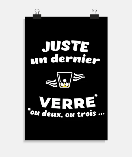 Poster Juste un dernier verre Message Humour
