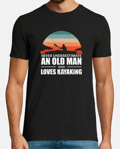 T-shirt kayak non sottovalutare mai un vecchio kayak