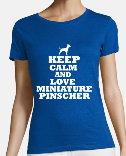 Tee-shirt keep calm and aimer le pinscher miniatu