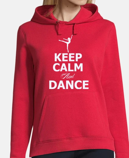 Hoodie keep calm and dance