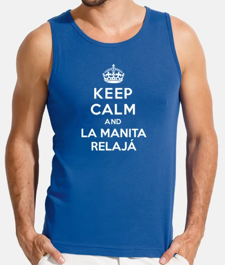 Camiseta Keep calm and la manita relajá