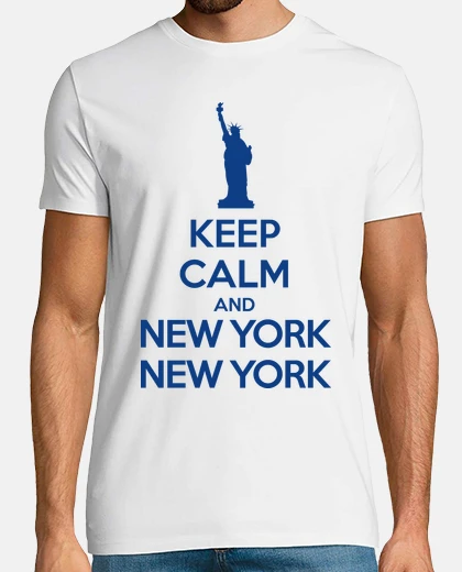 Tee-shirt Keep Calm and New York, New York