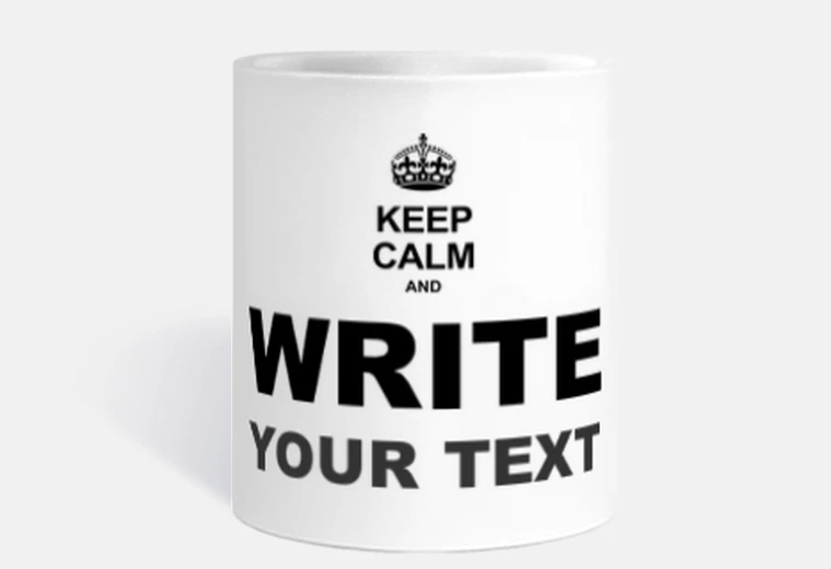 Cup keep calm and write your text
