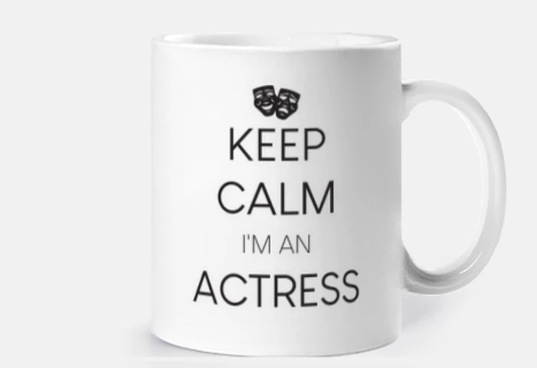 Cup keep calm i i am an actress