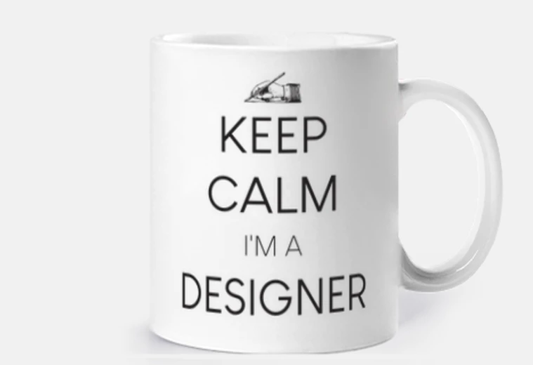 Cup keep calm i i am designer