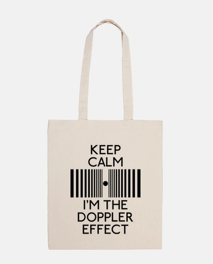 Bag keep calm im the doppler effect