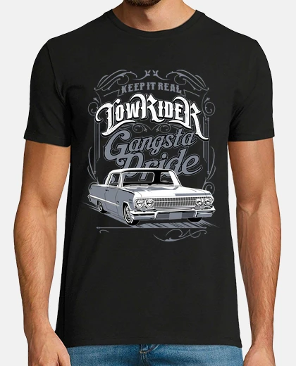 Tee-shirt keep le vrai low rider gangsta fierté voiture classique gangster fierté