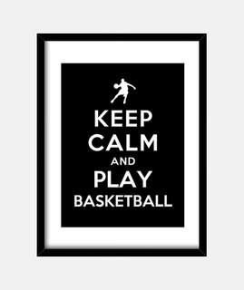 keep calm and play basketball