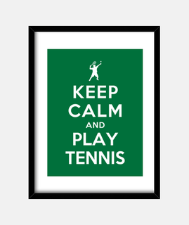 keep calm and play tennis