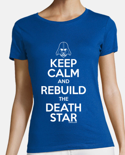 Keep calm and rebuild the death star
