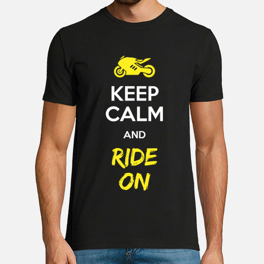 keep calm and ride on