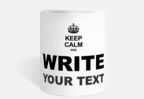 keep calm and write your text