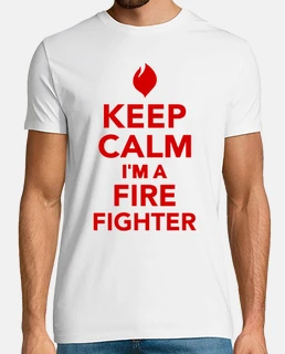 keep calm im a firefighter