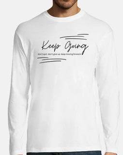 Keep Going Dont Give Up  Inspirational Motivation  Black