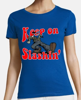 Keep on Slashin'