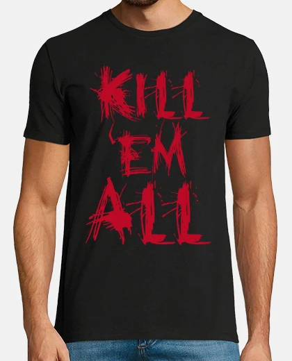 Camiseta Kill em all