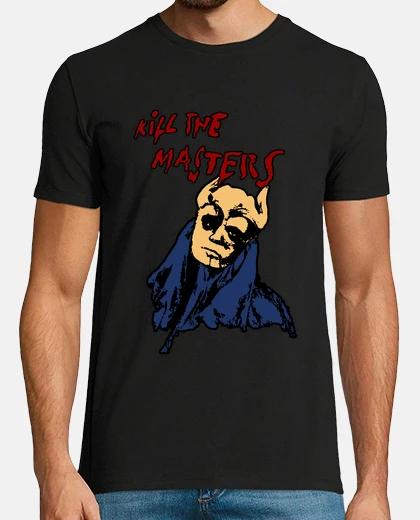 Camiseta Kill the masters
