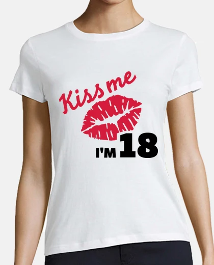 T-shirt kiss me im 18 anni