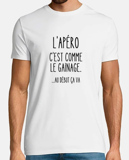 Tee-shirt l apéro c est comme le gainage