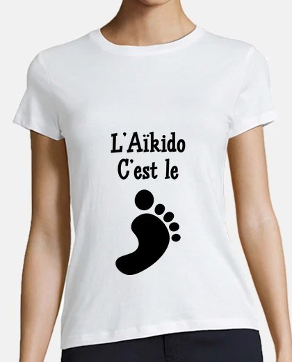 Tee-shirt L&#38;#39;Aïkido c&#38;#39;est le pied !