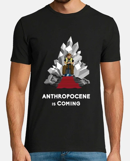 T-shirt l&#39;antropocene sta coming