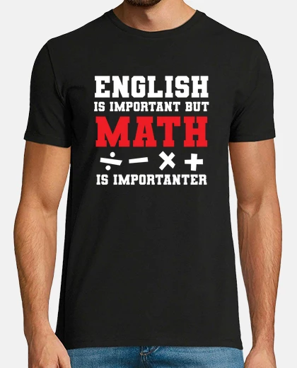 T-shirt l39inglese è importante ma la matematic