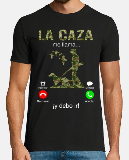 T-shirt La caccia mi chiama e devo andare a cac