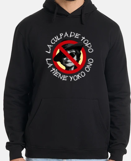 Sudadera La culpa de todo la tiene Yoko Ono
