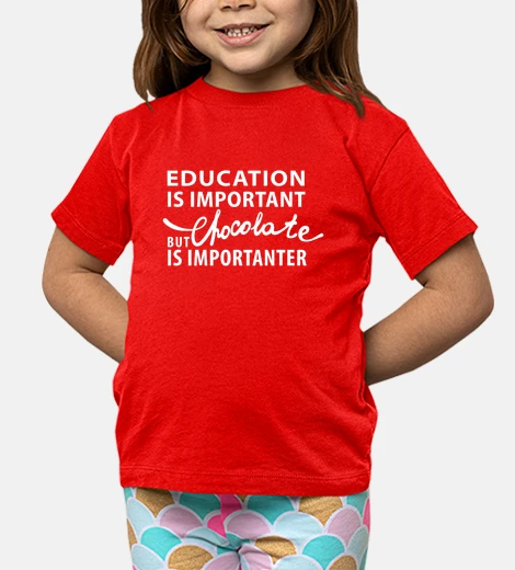 Ropa la educación es importante - pero el chocolate