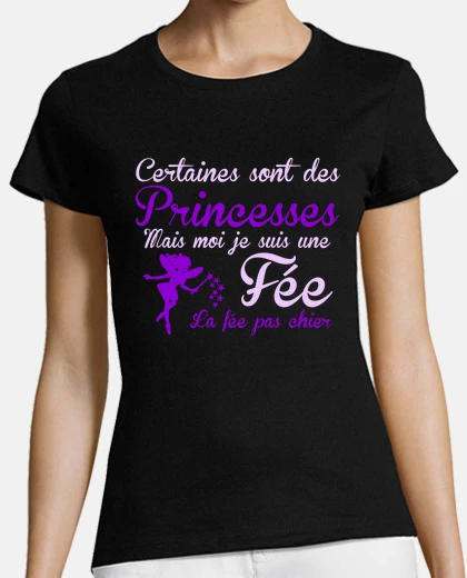 Tee-shirt la fée pas chier