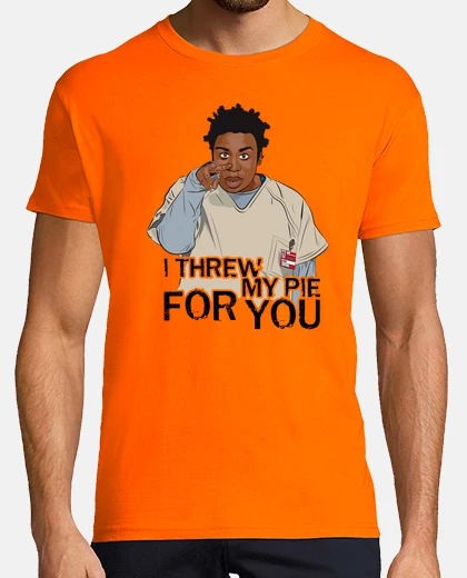 Tee-shirt La Folle Dingue - I Threw My Pie For You (Orange is the new Black)