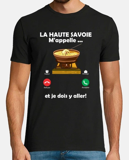 Tee-shirt La haute savoie mappelle et fondue