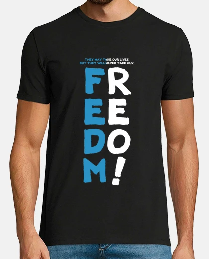 Tee-shirt la liberté! (un cœur brave)