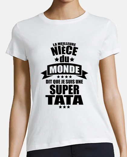 Tee-shirt la meilleure nièce dit que je suis meil