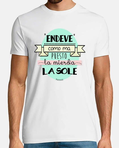 Camiseta la mierda la sole