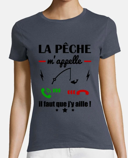 Tee-shirt La pêche m appelle, pêcheur