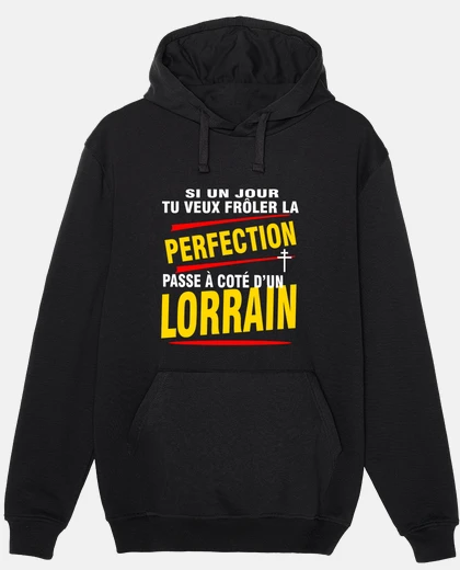 Sweat La perfection est lorrain - cadeau orig
