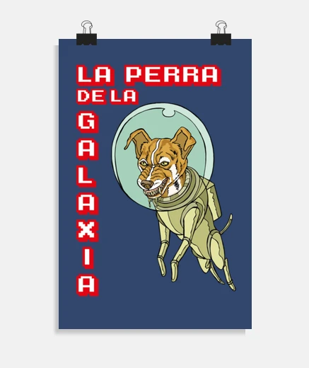 Póster LA PERRA DE LA GALAXIA I