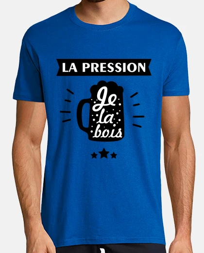 Tee-shirt La pression je la bois bière alcool