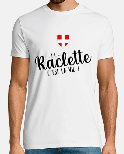 Tee-shirt la raclette c est la vie