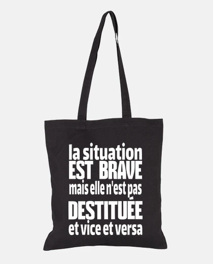 Sac la situation est brave mais elle n est pas destituée
