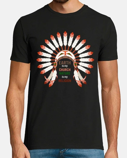 Camiseta la tierra es mi iglesia la naturaleza es mi religión regalo naturaleza sabiduría indio americano nat