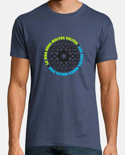 Camiseta LA VIDA DÓNA MOLTES VOLTES